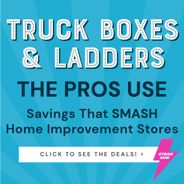 Click to See Deals on Truck Boxes & Ladders