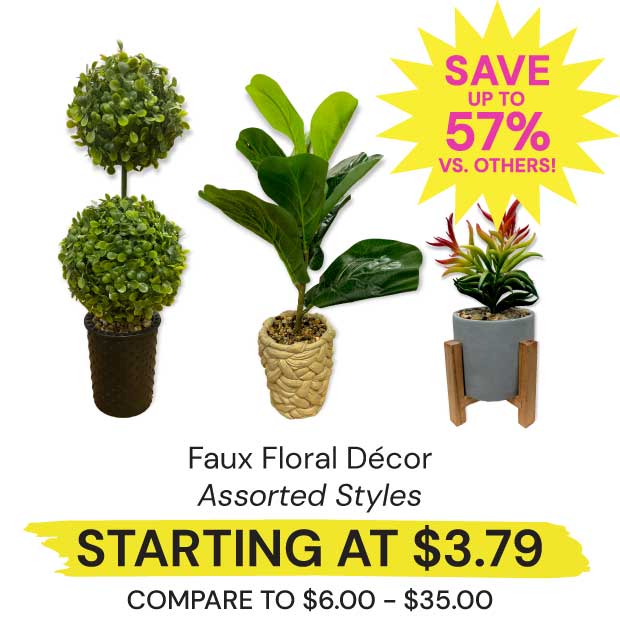 Faux Floral Decor Starting at $3.79 Save Up to 57% vs. Others!